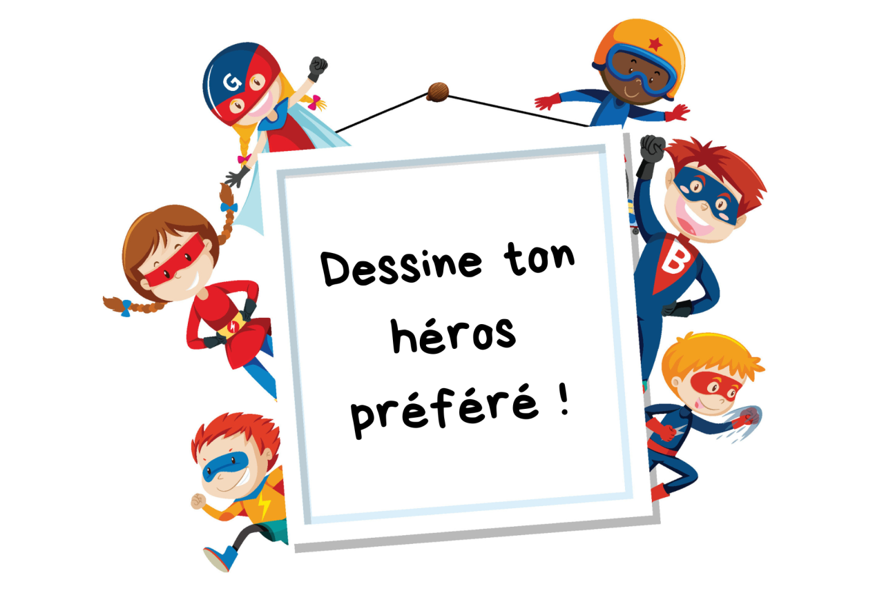 Collectage Dessine ton héros préféré 